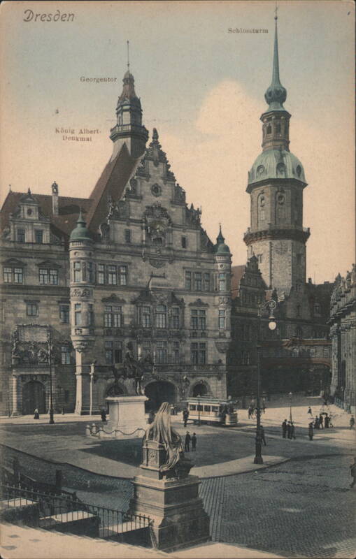 Dresden: Georgentor, Schlossturm, König Albert-Denkmal Germany