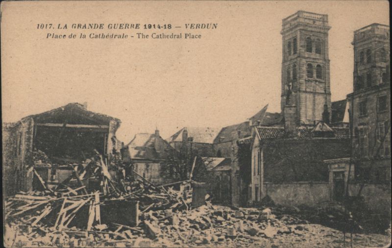 Verdun Cathedral Place - Great War 1914-18 Ruins France