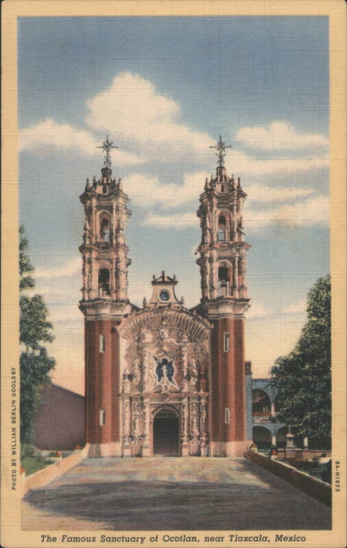Sanctuary of Ocotlan, Tlaxcala, Mexico William Berlin Goolsby