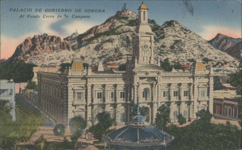 Palacio de Gobierno de Sonora, Cerro de La Campana Hermosillo Mexico