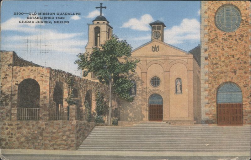 Old Mission Guadalupe, Established 1549, Ciudad Juarez, Mexico