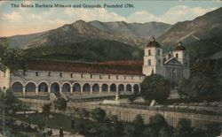 Santa Barbara Mission and Grounds, Founded 1786 Postcard