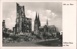 Cologne Rathaus Ruin with Dom, Köln am Rhein Postcard