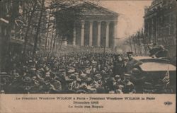 President Woodrow Wilson in Paris, Rue Royale, Dec 1918 Postcard