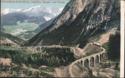 Albula Bahn, Entwicklung zwischen Bergün und Preda Postcard