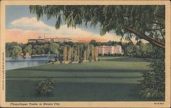 Chapultepec Castle in Mexico City Postcard