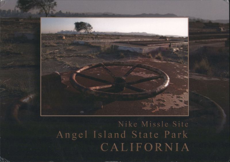Nike Missile Site, Angel Island State Park, CA California