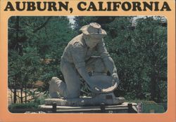 Claude Chana Monument Gold Miner Statue, Auburn, CA Postcard