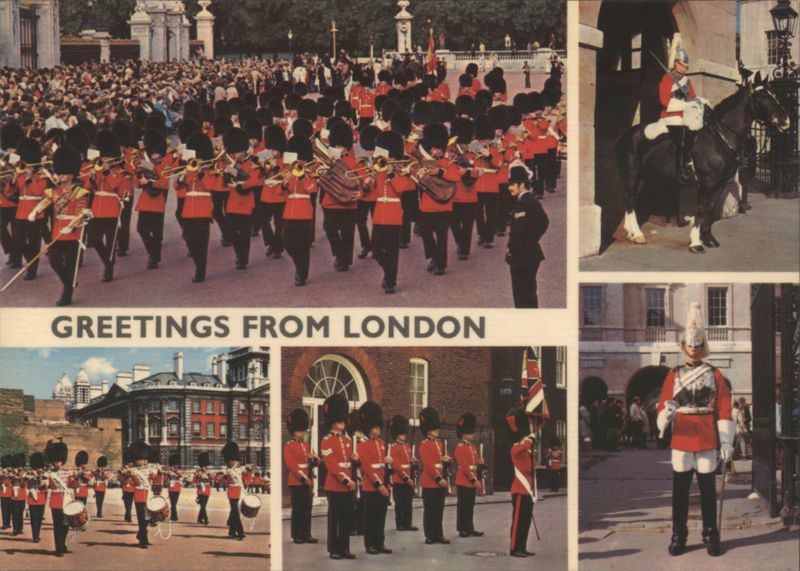 GREETINGS FROM LONDON Changing of the Guard, Military Parades United Kingdom
