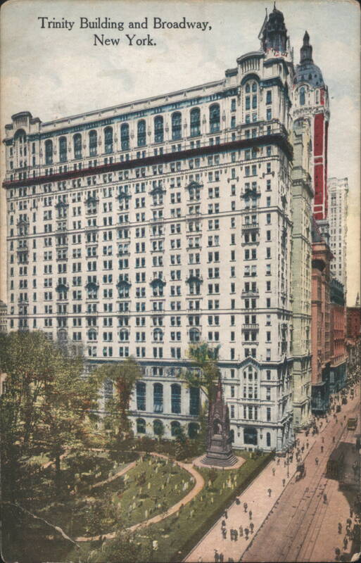 Trinity Building and Broadway, New York