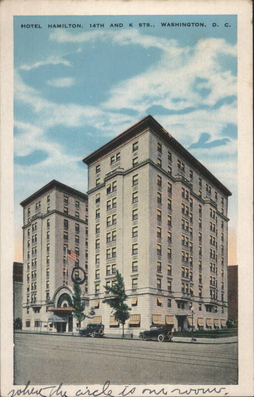 Hotel Hamilton, 14th and K Streets, Washington, DC District of Columbia