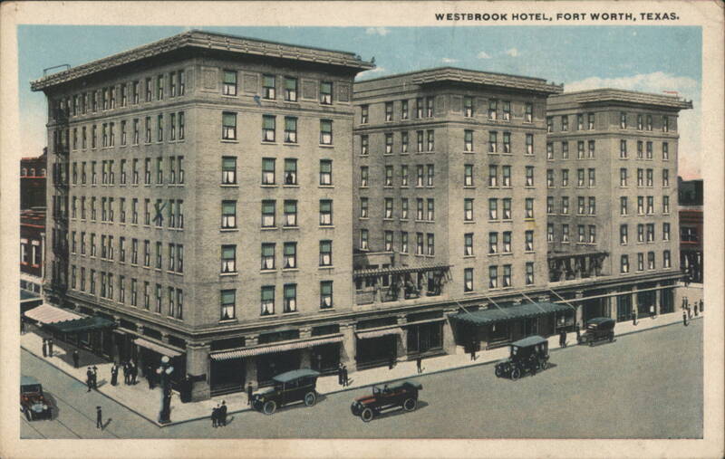 Westbrook Hotel, Fort Worth Texas