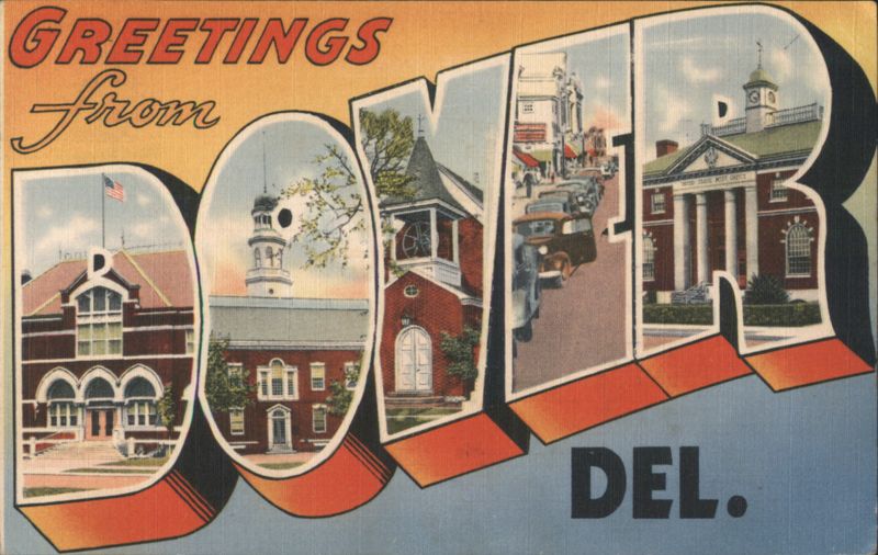 Greetings from Dover, Delaware - Buildings & Street Scene