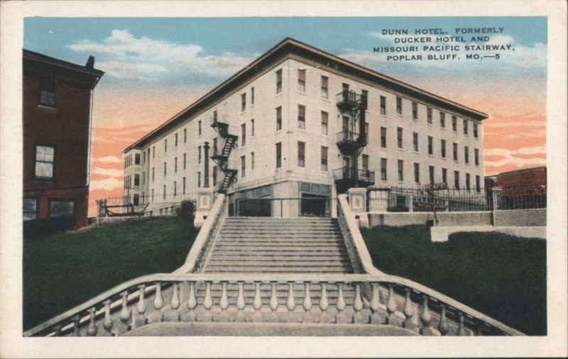 Dunn Hotel, formerly Ducker Hotel & Missouri Pacific Stairway Poplar Bluff