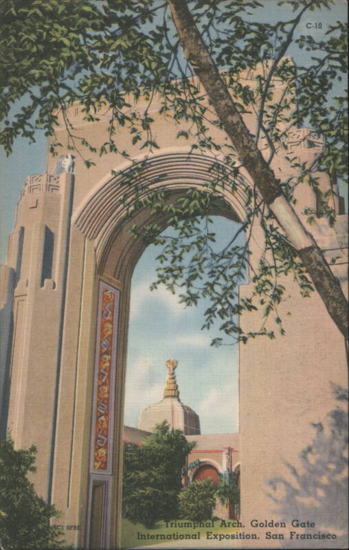 Triumphal Arch, Golden Gate International Exposition, San Francisco California