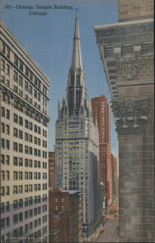 Chicago Temple Building, Skyscraper Church, Clark and Washington Sts. Illinois