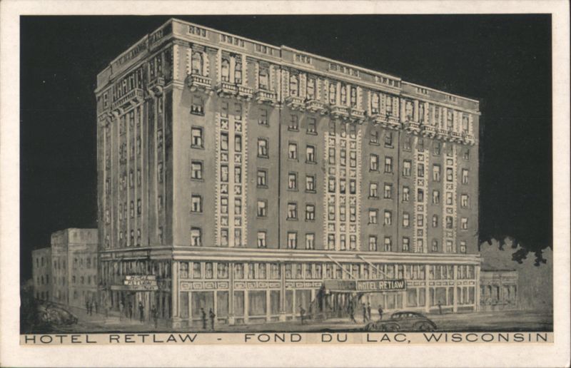 Hotel Retlaw - Fond du Lac, Wisconsin