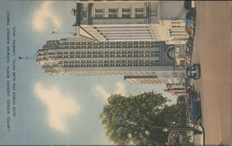 Capitol Avenue, Masonic Temple, Olds Tower & Hotel Lansing Michigan