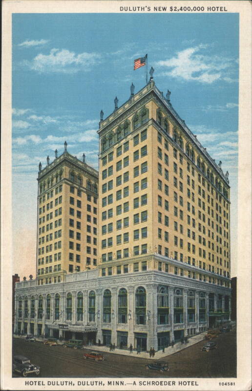 Duluth's New $2,400,000 Hotel Duluth - A Schroeder Hotel Minnesota