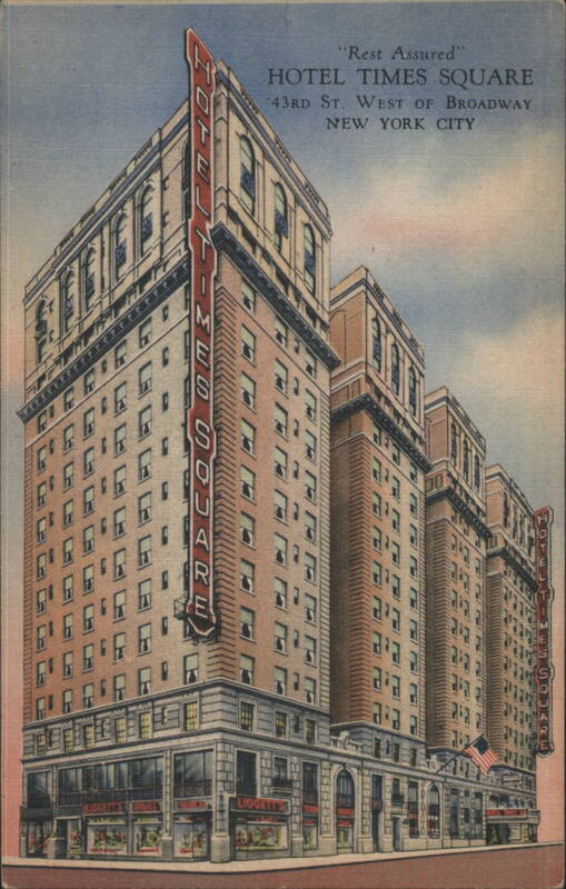 Hotel Times Square, 43rd St. West of Broadway, New York New York City