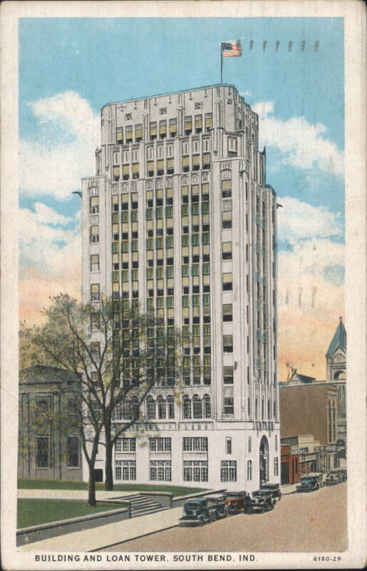 BUILDING AND LOAN TOWER. SOUTH BEND, IND. Indiana