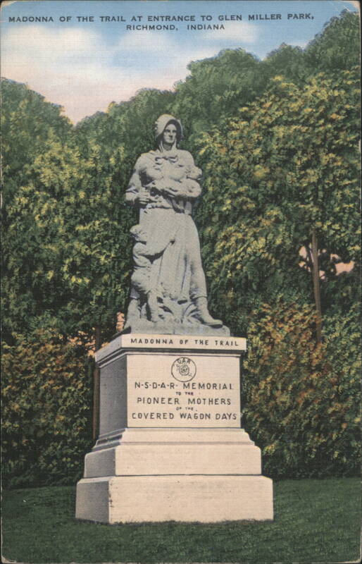Madonna of the Trail, Glen Miller Park Entrance, Richmond, IN Indiana