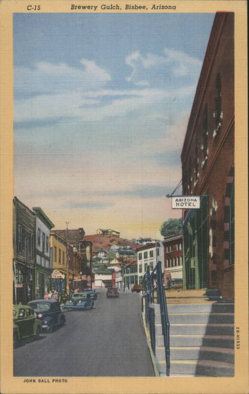 Brewery Gulch Street Scene, Arizona Hotel Bisbee John Ball
