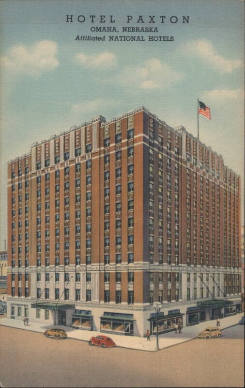 Hotel Paxton, Omaha, Nebraska - Affiliated National Hotels