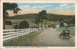 National Highway (Over the Hills) East of Wheeling Postcard
