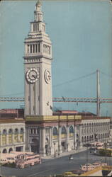 Ferry Building & San Francisco-Oakland Bay Bridge Postcard