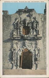 Entrance to Chapel, Mission San Jose, San Antonio, TX Postcard
