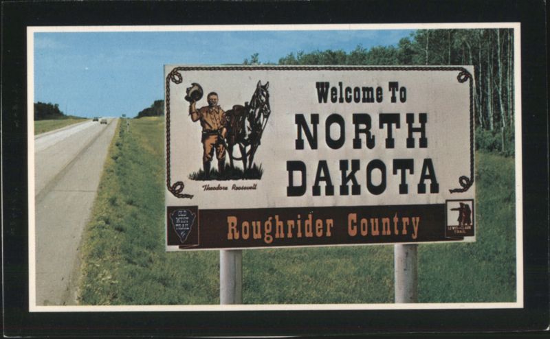 Welcome To North Dakota Roughrider Country, Theodore Roosevelt