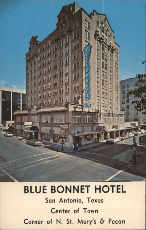 Blue Bonnet Hotel San Antonio, Texas - Center of Town