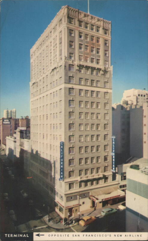 Hotel Californian, 17 Stories, Downtown Corner San Francisco