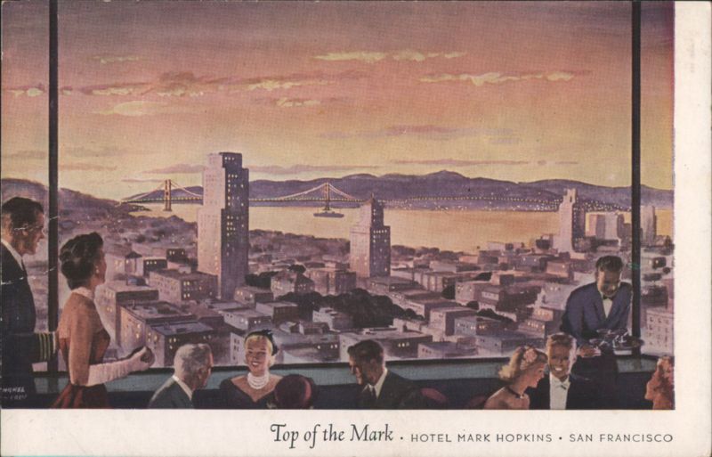 Top of the Mark - Hotel Mark Hopkins, San Francisco California