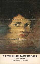The Face on the Barroom Floor, Teller House Postcard