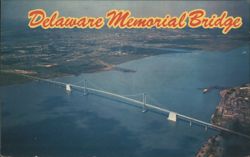 Delaware Memorial Bridge, Wilmington, DE Postcard