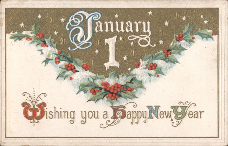 January 1 Happy New Year Greeting with Holly and Berries