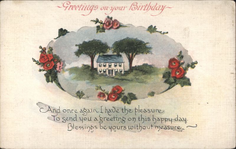 Birthday Greetings with House, Trees & Red Flowers, Wolcott NY Postmark 1921