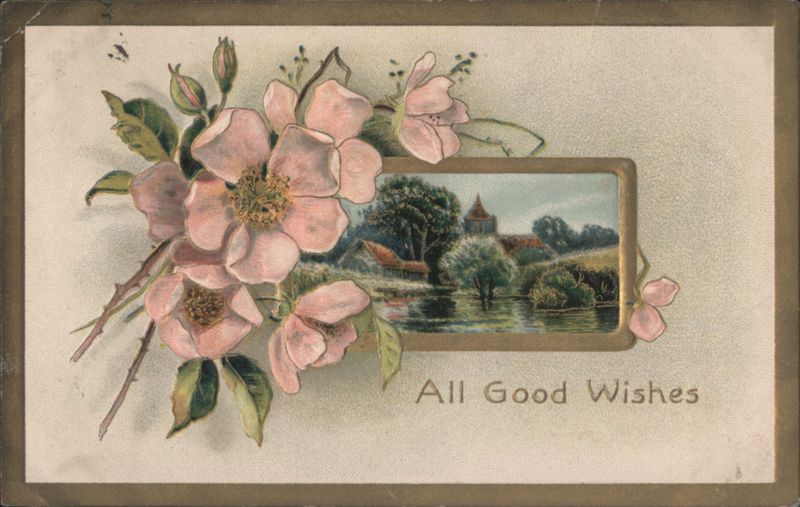 Pink Wild Roses Framing Village Scene with All Good Wishes Greeting