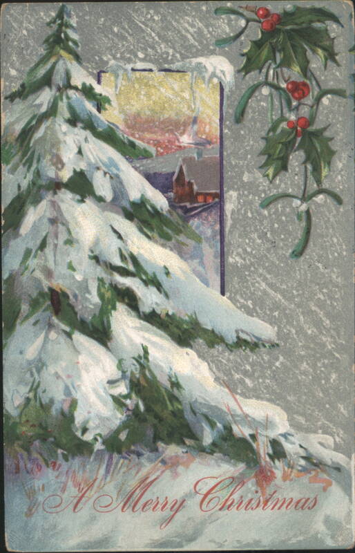Snowy Christmas Tree, Holly, Mistletoe, and A Merry Christmas Greeting