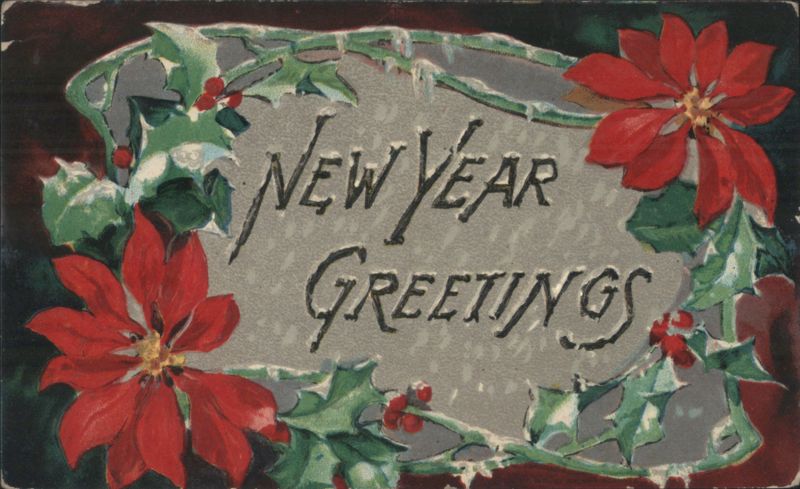 New Year Greetings with Red Poinsettias and Holly New Year's