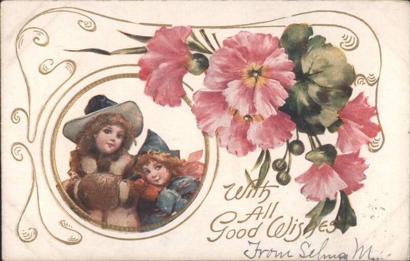 Two Girls in Hats with Floral Frame, Good Wishes from Selma