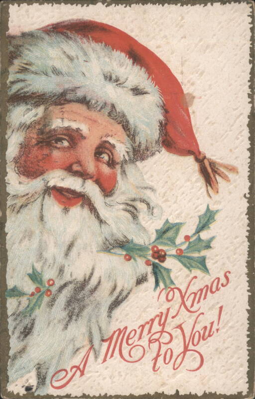 Santa Claus with Holly and Berries, A Merry Xmas to You