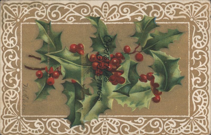 Christmas Greetings with Holly and Red Berries The Kiser