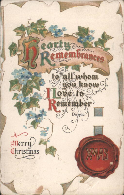 Merry Christmas Hearty Remembrances with Ivy, Blue Flowers & Dickens Quote