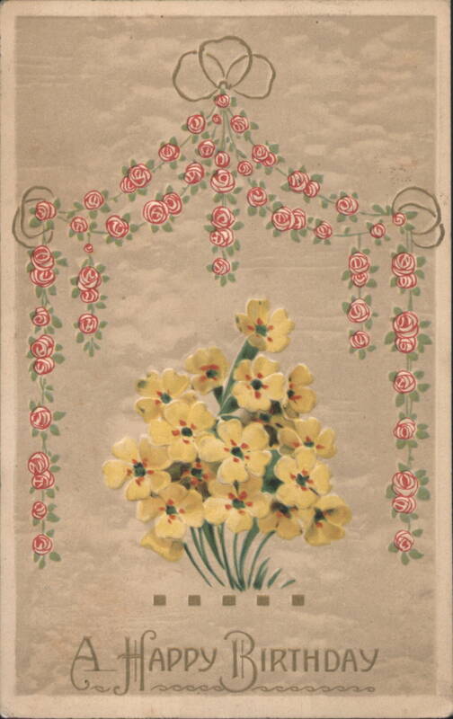 Embossed Birthday Greeting with Roses and Yellow Flowers