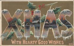 "XMAS" letters with winter scenes, holly, and "With Hearty Good Wishes" Postcard
