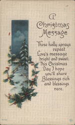 A Christmas Message: Holly Sprays, Winter Scene, Snow-Covered Trees Postcard