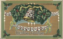 Christmas Greetings with Holly, Bell, and Flowers Postcard